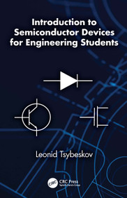 Introduction to Semiconductor Devices for Engineering Students by Leonid Tsybeskov, 9781041036852