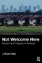 Not Welcome Here (Racism and Property in America) by J. Rosie Tighe, 9780367258641