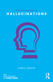The Psychology of Hallucinations by Gabriel Andrade, 9781041328537