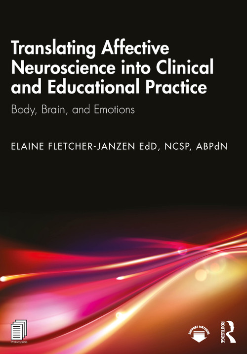 Translating Affective Neuroscience into Clinical and Educational Practice (Body, Brain, and Emotions) by Elaine Fletcher-Janzen, 9781041250135