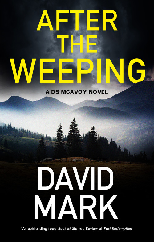 After the Weeping - 9781448318841 by David Mark, 9781448318841