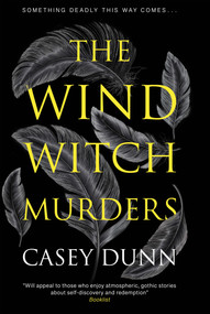 The Wind Witch Murders - 9781448318919 by Casey Dunn