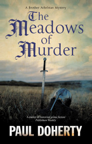 The Meadows of Murder - 9781448318780 by Paul Doherty