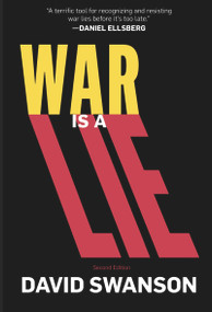 War Is a Lie by David Swanson, 9781682570005
