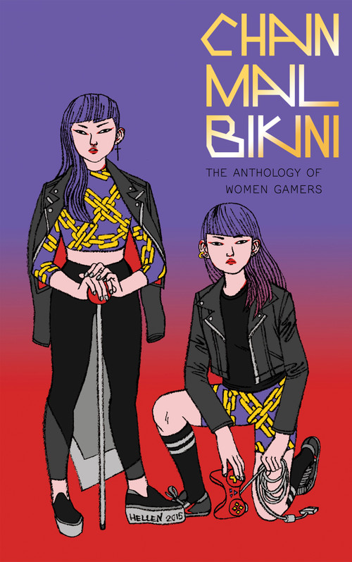 Chainmail Bikini (The Anthology of Women Gamers) by Hazel Newlevant, 9781945509605