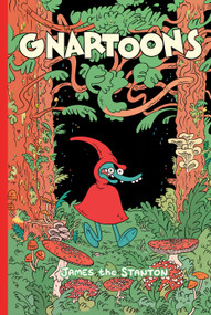 Gnartoons by James the Stanton, 9781945509414