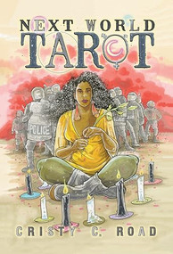 Next World Tarot: Hardcover Art Collection by Cristy C. Road, 9781945509384