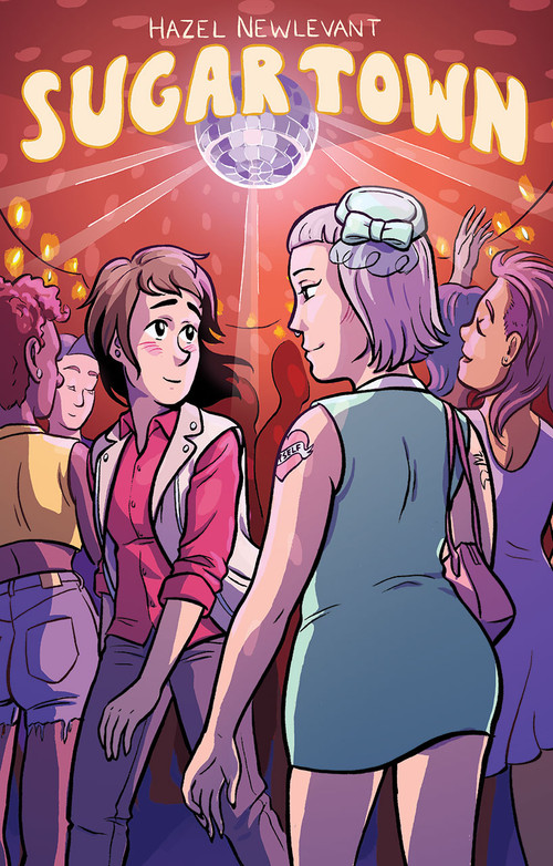 Sugar Town by Hazel Newlevant, 9781945509612