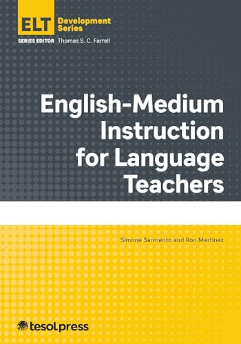 English-Medium Instruction for Language Teachers by Simone Sarmento, Ron Martinez, Thomas S.C. Farrell, 9781953745583