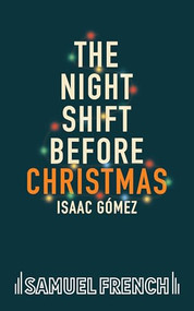 The Night Shift Before Christmas by Isaac Gómez, 9780573711961