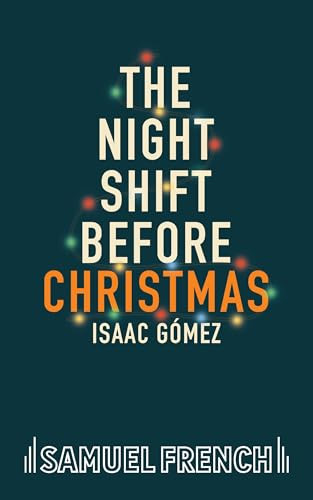 The Night Shift Before Christmas by Isaac Gómez, 9780573711961
