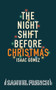 The Night Shift Before Christmas by Isaac Gómez, 9780573711961