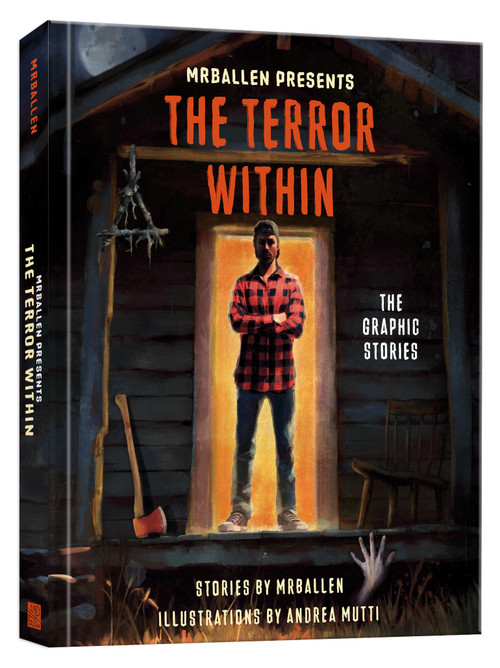 MrBallen Presents: The Terror Within (The Graphic Stories) by MrBallen, Andrea Mutti, Robert Venditti, 9780593839874