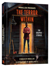 MrBallen Presents: The Terror Within (The Graphic Stories) by MrBallen, Andrea Mutti, Robert Venditti, 9780593839874