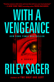 With a Vengeance (A Novel) - 9780593472422 by Riley Sager, 9780593472422