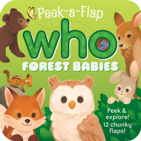 Peek-a-Flap Forest Babies by Alyssa Petersen, Jaye Garnett, Cottage Door Press, 9798890195722