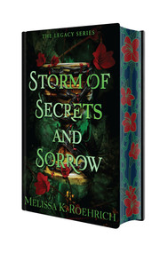 Storm of Secrets and Sorrow: Deluxe Special Edition by Melissa K. Roehrich, 9781496760302