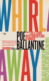 Whirlaway (The Great American Loony Bin, Horseplaying & Record-Collecting Novel) by Poe Ballantine, 9780997068399