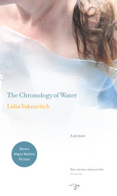 The Chronology of Water (A Memoir) by Lidia Yuknavitch, 9780979018831