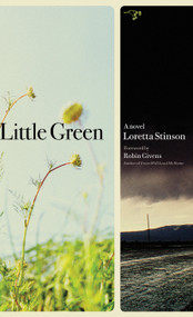 Little Green (A Novel) by Loretta Stinson, Robin Givens, 9780979018817