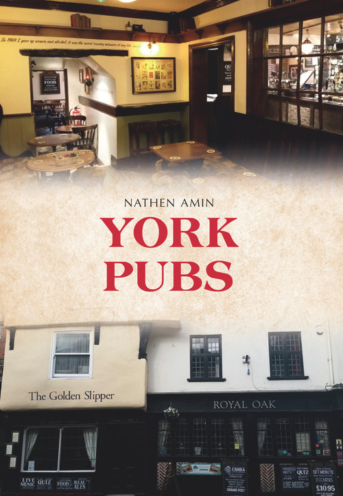 York Pubs by Nathen Amin, 9781445644707