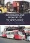 Bus Dealers and Breakers of Yorkshire by Keith A. Jenkinson, 9781445674926
