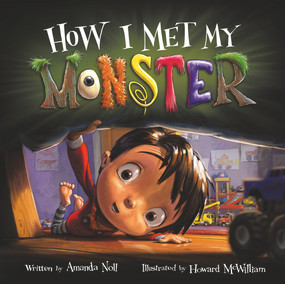 How I Met My Monster - 9781947277786 by Howard McWilliam, Amanda Noll, 9781947277786