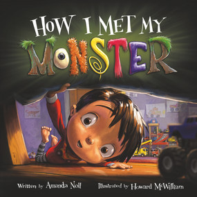 How I Met My Monster - 9781947277786 by Howard McWilliam, Amanda Noll, 9781947277786
