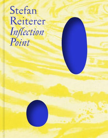 Stefan Reiterer: Inflection Point (German Edition) by Wilko Austermann, Stefan Reiterer, Marie Artaker, Setz J Clemens, 9783969122693