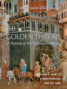 The Golden Thread Volume 1 Part 2 by James Hankins, Allen C. Guelzo, 9781641775458
