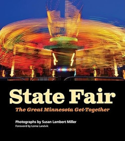 State Fair (The Great Minnesota Get-Together) by Susan  Lambert Miller, Lorna  Landvik, 9780873516150