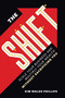 The Shift (Scale Your Business and Multiply Your Wealth Without Sacrificing You) by Kim Walsh Phillips, Kim Walsh Phillips, 9781737517801