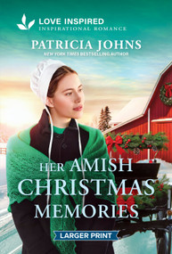 Her Amish Christmas Memories (An Uplifting Inspirational Romance) by Patricia Johns, 9781335139948