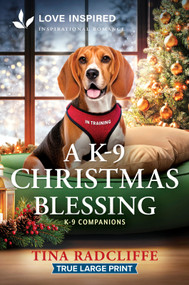 A K-9 Christmas Blessing (An Uplifting Inspirational Romance) - 9781335985071 by Tina Radcliffe, 9781335985071