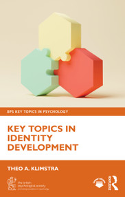 Key Topics in Identity Development by Theo A. Klimstra, 9781032902159