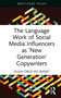 The Language Work of Social Media Influencers as ‘New Generation' Copywriters by Olivia Droz-dit-Busset, 9781032951263