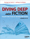 Diving Deep Into Fiction (Transferable Tools for Reading ANY Fiction) by Michael W. Smith, Jeffrey D. Wilhelm, 9781071964347