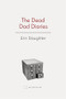 The Dead Dad Diaries by Erin Slaughter, 9781957392400