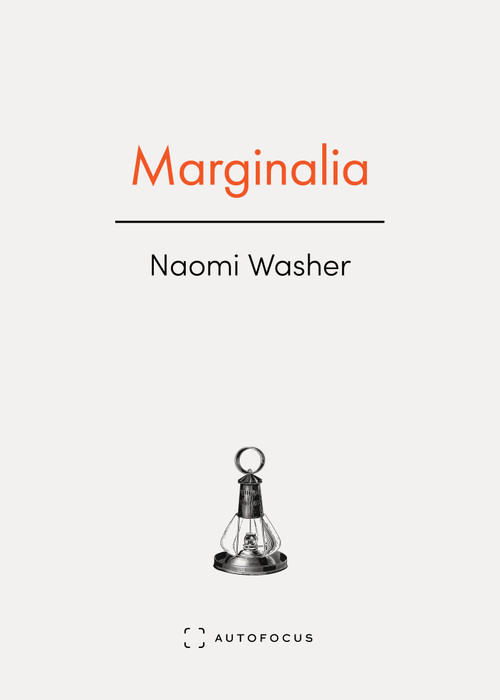Marginalia (An Autobiography) by Naomi Washer, 9781957392394