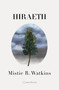 Hiraeth by Mistie R. Watkins, 9781957392165