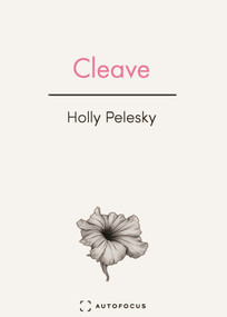 Cleave - 9781957392097 by Holly Pelesky