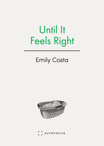 Until It Feels Right by Emily Costa, 9781957392059