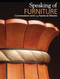 Speaking of Furniture (Conversations with 14 American Masters) by Warren Eames Johnson, Bebe Pritam Johnson, Edward S. Cooke, Jr., Roger Holmes, 9780988855717