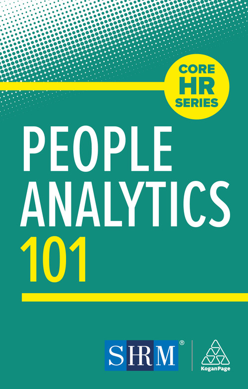 People Analytics 101 by Kogan Page Editorial, 9781398626683