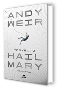 Proyecto Hail Mary (edición ilustrada) / Project Hail Mary (Illustrated Edition) (Spanish Edition) by Andy Weir, 9788410466241