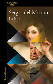 La hija / The Daughter (Spanish Edition) by Sergio Del Molino, 9788420439846