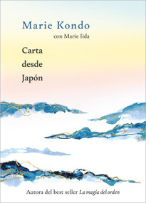 Carta desde Japón / Letter from Japan (Spanish Edition) by Marie Kondo, 9788403525559