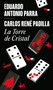 La torre de cristal / The Crystal Tower (Spanish Edition) by Carlos Rene Padilla, 9786073871051