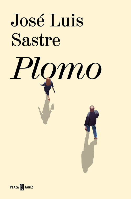 Plomo / Lead (Spanish Edition) by José Luis Sastre, 9788401037108