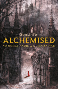 Alchemised. Edición coleccionista, limitada. / Alchemised (Spanish Edition) by SenLinYu, 9791387924386